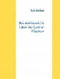 ebook: Das abenteuerliche Leben des Gunther Plüschow