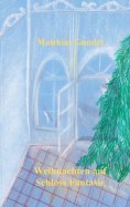 ebook: Weihnachten auf Schloss Fantasie