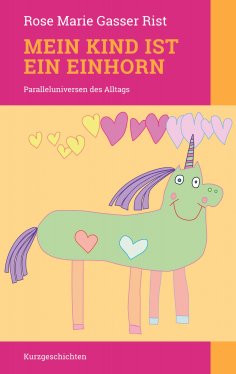 eBook: Mein Kind ist ein Einhorn