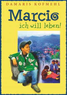 eBook: Marcio - ich will leben
