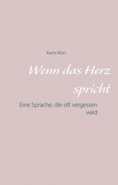 ebook: Wenn das Herz spricht