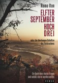 eBook: Elfter September hoch drei oder die überlangen Schatten des Verbrechens