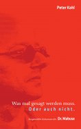 eBook: Was mal gesagt werden muss. Oder auch nicht.