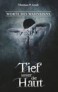 eBook: Tief unter die Haut