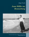 eBook: Anna Müller aus Braunschweig