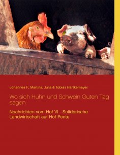 eBook: Wo sich Huhn und Schwein Guten Tag sagen