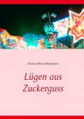eBook: Lügen aus Zuckerguss