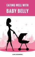 eBook: Eating Well With Baby Belly
