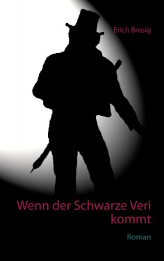 eBook: Wenn der Schwarze Veri kommt