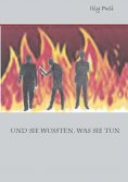 eBook: Und sie wussten, was sie tun