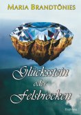 ebook: Glücksstein oder Felsbrocken