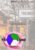 eBook: TRI-LAND Magazin für Literatur & Geomantie