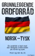 ebook: Grunnleggende Ordforråd Norsk - Tysk