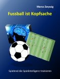 eBook: Fussball ist Kopfsache