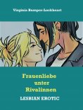 eBook: Frauenliebe unter Rivalinnen