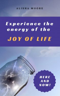 eBook: Experience the energy of the JOY OF LIFE