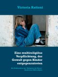 eBook: Eine multireligiöse Verpflichtung, der Gewalt gegen Kinder entgegenzutreten