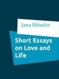 eBook: Short Essays on Love and Life