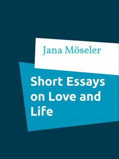 eBook: Short Essays on Love and Life