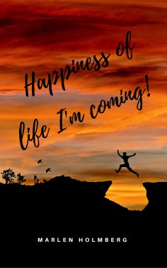 eBook: Happiness of life I'm coming!