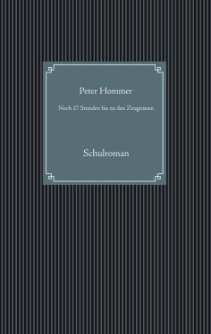 eBook: Noch 27 Stunden bis zu den Zeugnissen