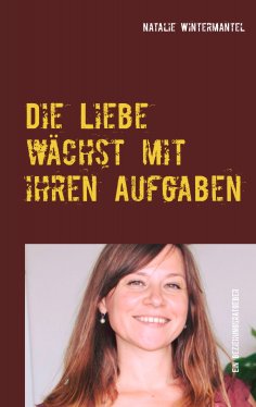 eBook: Die Liebe wächst mit ihren Aufgaben