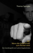 ebook: 180° Wenn die Gesellschaft zum Richter wird