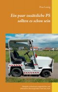 ebook: Ein paar zusätzliche PS sollten es schon sein