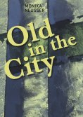 eBook: Old in the City