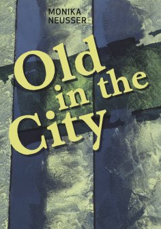 eBook: Old in the City