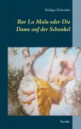 ebook: Bar La Mula oder Die Dame auf der Schaukel