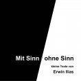 ebook: Mit Sinn / ohne Sinn
