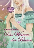 eBook: Das Weinen der Blume