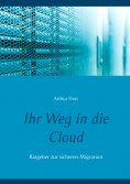eBook: Ihr Weg in die Cloud