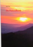 eBook: Die Pastoralbriefe