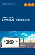 eBook: Umweltschutz - Klimaschutz - Energiepolitik