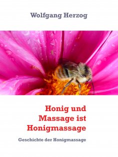 eBook: Honig und Massage ist Honigmassage