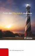 ebook: Ziele die glücklich machen