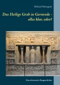 ebook: Das Heilige Grab in Gernrode - alles klar, oder?