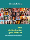 eBook: Der nichtreligiöse gute Mensch