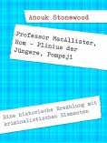 eBook: Professor MacAllister, Rom - Plinius der Jüngere, Pompeji