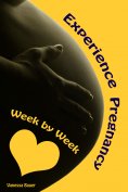 eBook: Experience Pregnancy...Week by Week