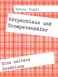 eBook: Körperklaus und Trompetenkäfer