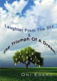 eBook: Laughter From The Sky & The Triumph Of A Dream