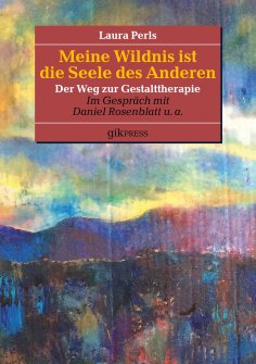 eBook: Meine Wildnis ist die Seele des anderen