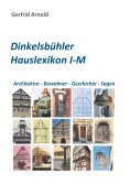 ebook: Dinkelsbühler Hauslexikon I-M