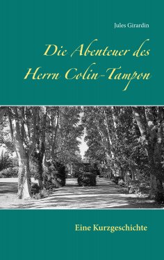 ebook: Die Abenteuer des Herrn Colin-Tampon