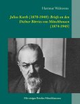 eBook: Julius Kurth (1870-1949): Briefe an den Dichter Börries von Münchhausen (1874-1945)