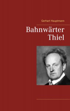 ebook: Bahnwärter Thiel