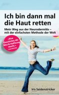 ebook: Ich bin dann mal die Haut retten